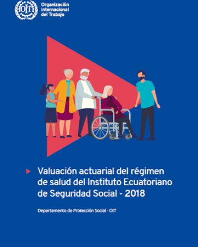 Portada del documento "Valuación actuarial del régimen de invalidez, vejez y muerte del Instituto Ecuatoriano de Seguridad Social - 2018"