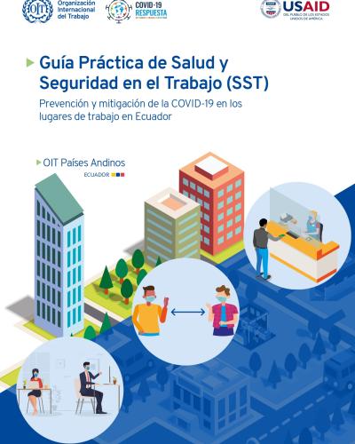 Portada del documento "Guía práctica de seguridad y salud en el trabajo: prevención y mitigación de la COVID-19 en los lugares de trabajo en Ecuador"