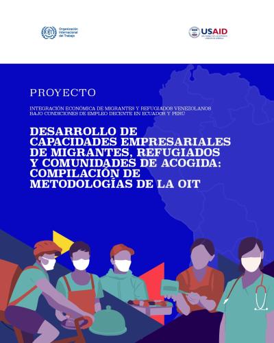 Portada del documento "Desarrollo de capacidades empresariales de migrantes, refugiados y comunidades de acogida: compilación de metodologías de la OIT"