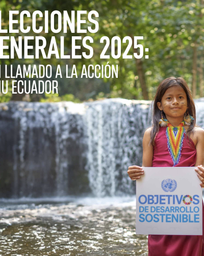 Portada de publicación "Elecciones Generales 2025, un llamado a la acción, ONU Ecuador" - la portada incluye el título de la publicación en azul, y la fotografía de una niña indígena de la comunidad kickwa de Pastaza, sosteniendo un cartel con la imagen de los Objetivos de Desarrollo Sostenible.